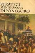 Strategi Menjinakkan Diponegoro : Stelsel Benteng 1827-1830