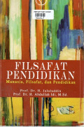 Filsafat Pendidikan : Manusia, Filsafat, Dan Pendidikan