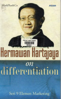 Hermawan Kartajaya on Differentiation: Seri 9 Elemen Marketing