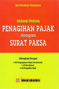 Undang-Undang Penagihan Pajak dengan Surat Paksa (Seri Peraturan Perpajakan)