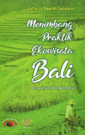 Menimbang Praktik Ekowisata Bali: Perspektif Cendekia Warmadewa