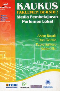 Kaukus Perlemen Bersih : Media Pembelajaran Parlemen Lokal