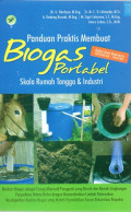 Panduan Praktis Membuat Biogas Portabel Skala Rumah Tangga & Industri