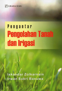 Pengantar Pengolahan Tanah dan Irigasi