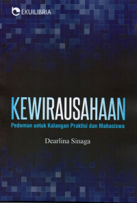 Kewirausahaan: Pedoman untuk Kalangan Praktis dan Mahasiswa