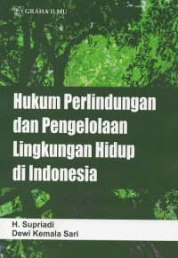 Hukum Perlindungan dan Pengelolaan Lingkungan Hidup di Indonesia