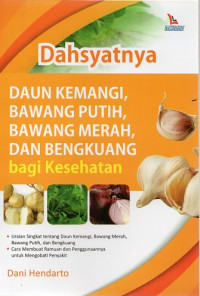 Dahsyatnya Daun Kemangi, Bawang Putih, Bawang Merah, dan Bengkuang bagi Kesehatan