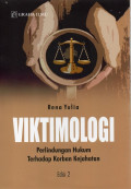 Viktimologi: Perlindungan Hukum Terhadap Korban Kejahatan