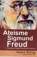 Ateisme Sigmund Freud: Ketegangan Radikal Psikologi dan Spiritual