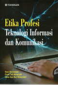 Etika Profesi Teknologi Informasi dan Komunikasi