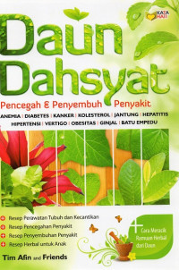 Daun Dahsyat: Pencegah & Penyembuh Penyakit