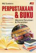 Perpustakaan & Buku: Wacana Penulisan & Penerbitan