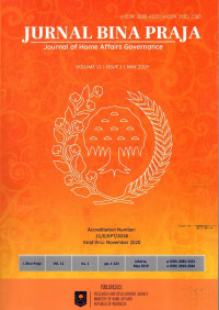 Jurnal Bina Praja : Journal Of Home Affairs Governance Accreditation Number: 21/E/KTP/2018 Vol.11 No.1