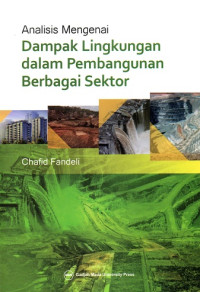 Analisis Mengenai Dampak Lingkungan dalam Pembangunan Berbagai Sektor