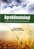 Agroklimatologi: Faktor Iklim dalam Dunia Pertanian