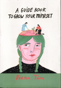 A Guide Book to Grow Your Mindset