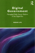 Digital Goverment: Managing Public Sector Reform in the Digital Era