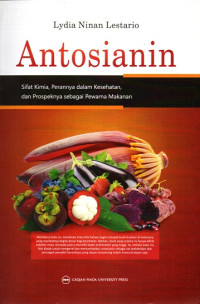 Antosianin: Sifat Kimia, Perannya dalam Kesehatan, dan Prospeknya sebagai Pewarna Makanan