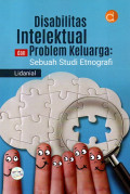 Disabilitas Intelektual dan Problem Keluarga: Sebuah Studi Etnografi