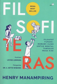 Filosofi Teras: Filsafat Yunani-Romawi Kuno untuk Mental Tangguh Masa Kini