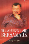 Memakmurkan Masjid Bersama JK