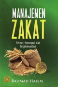 Manajemen Zakat Historis, Konsepsi, dan Implementasi