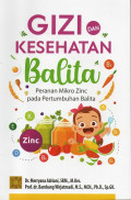 Gizi dan Kesehatan Balita Peranan Mikro Zinc pada Pertumbuhan Balita