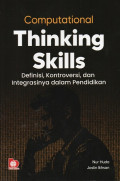 Computational Thinking Skills: Definisi, Kontroversi, dan Integrasinya dalam Pendidikan