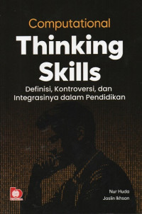 Computational Thinking Skills: Definisi, Kontroversi, dan Integrasinya dalam Pendidikan
