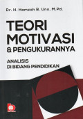 Teori Motivasi & Pengukurannya: Analisis di Bidang Pendidikan