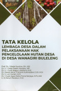 Tata Kelola Lembaga Desa dalam Pelaksanaan Hak Pengelolaan Hutan Desa di Desa Wanagiri Buleleng