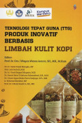 Teknologi Tepat Guna (TTG) Produk Inovatif Berbasis Limbah Kulit Kopi