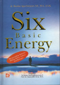 Six Basic Energy: Mengungkap Rahasia Hidup Sehat, Sukses, dan Bahagia