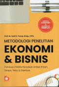 Metodologi Penelitian Ekonomi & Bisnis: Panduan Praktis Penulisan Artikel Ilmiah, Skripsi, Tesis & Disertasi