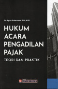Hukum Acara Pengadilan Pajak: Teori dan Praktik