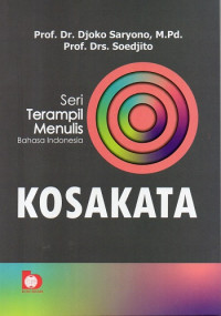 Seri Terampil Menulis Bahasa Indonesia: Kosakata