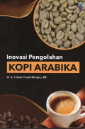 Inovasi Pengolahan Kopi Arabika
