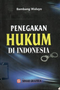 Penegakan Hukum di Indonesia