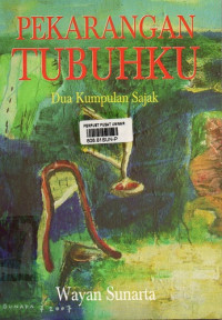 Pekarangan Tubuhku : Dua Kumpulan Sajak