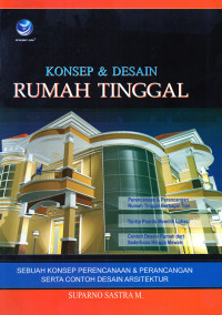 Konsep dan Desain Rumah Tinggal