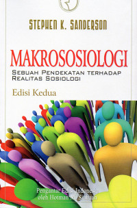 Makrososiologi : Sebuah Pendekatan Terhadap Realitas Sosiologi