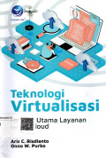 Teknologi Virtualisasi Fondasi Utama Layanan Berbasis Cloud