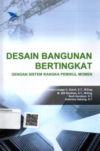 Desain Bangunan Bertingkat dengan Sistem Rangka Pemikul Momen