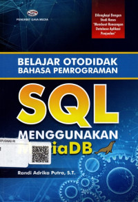 Belajar Otodidak Bahasa Pemrograman SQL Menggunakan MariaDB