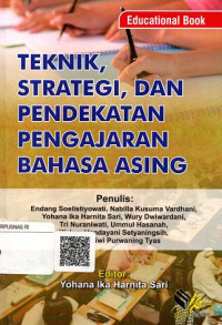 Teknik, Strategi, dan Pendekatan Pengajaran Bahasa Asing