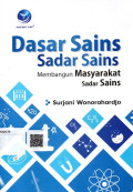 Dasar Sains - Sadar Sains: Membangun Masyarakat Sadar Sains