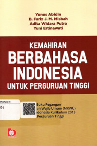 Kemahiran Berbahasa Indonesia untuk Perguruan Tinggi