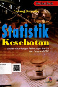 Statistik Kesehatan: Analisis Data dengan Perhitungan Manual dan Program SPSS