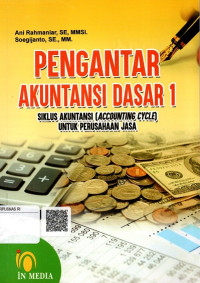 Pengantar Akuntansi Dasar 1 Siklus Akuntansi (Accounting Cycle) untuk Perusahaan Jasa