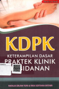 Keterampilan Dasar Parktek Klinik (KDPK) Kebidanan